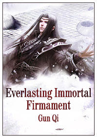 Everlasting Immortal Firmament